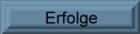 Erfolge